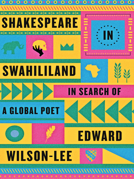 Title details for Shakespeare in Swahililand by Edward Wilson-Lee, PhD - Wait list